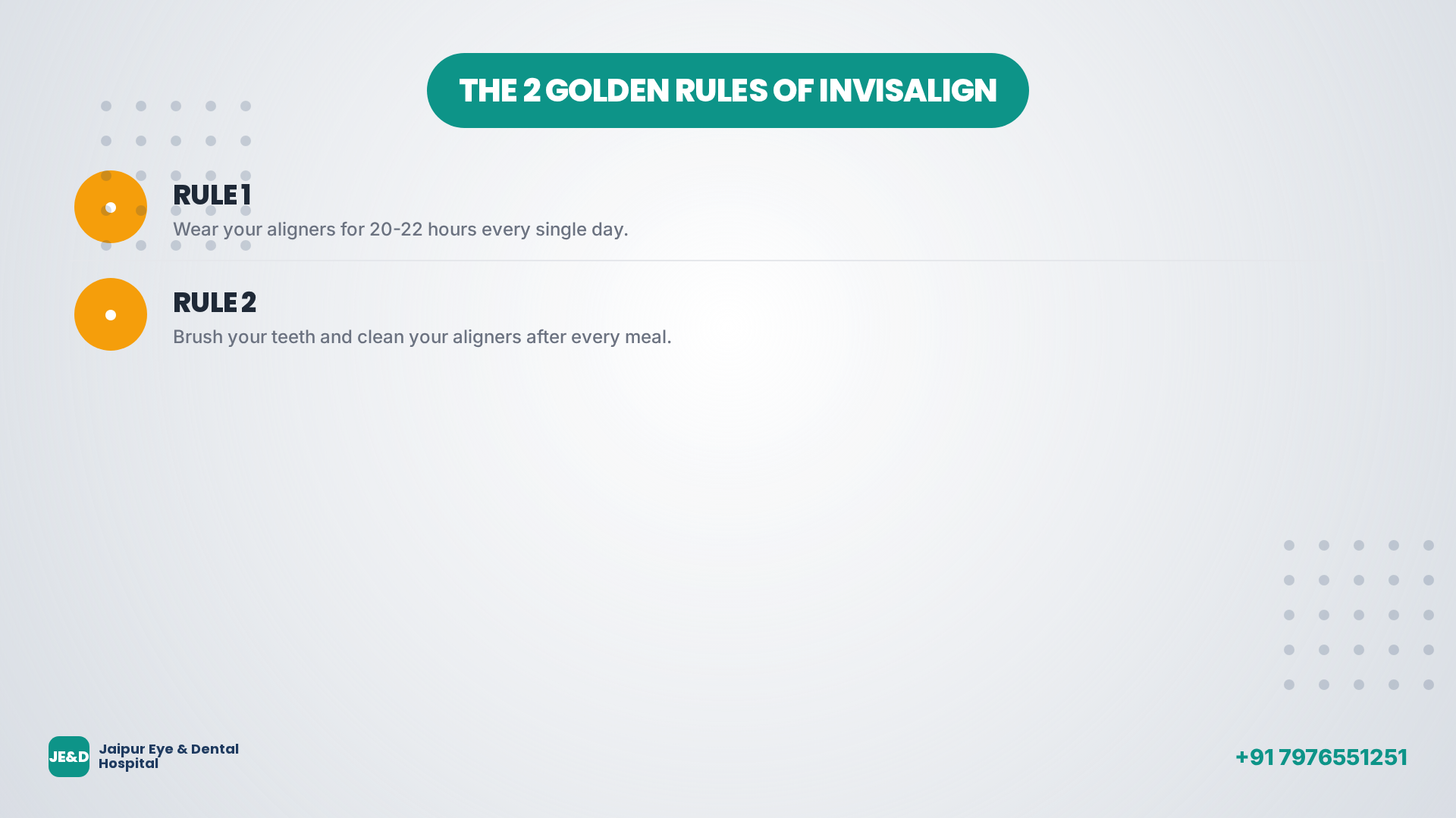 Infographic showing the two golden rules of Invisalign: wear them 20-22 hours daily and clean after every meal.